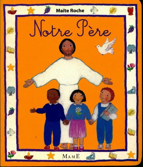 Livrenpoche : Notre Père - Maïte Roche - Livre