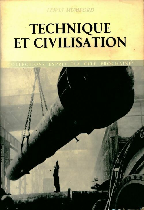 Livrenpoche : Technique et civilisation - Lewis Mumford - Livre