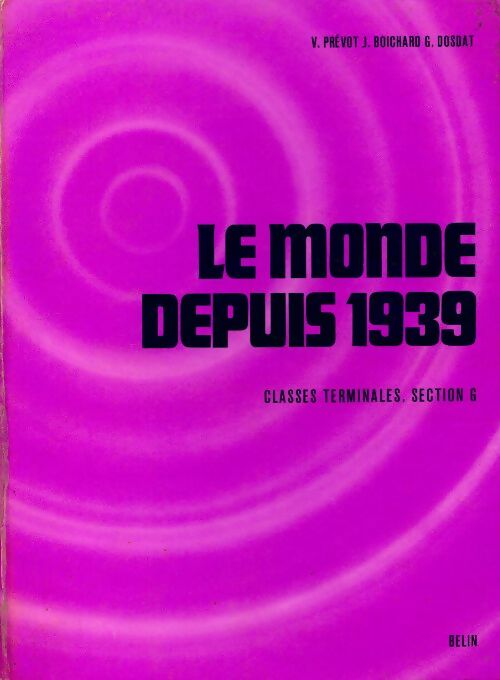 Livrenpoche : Le monde depuis 1939 - Victor Prévot - Livre