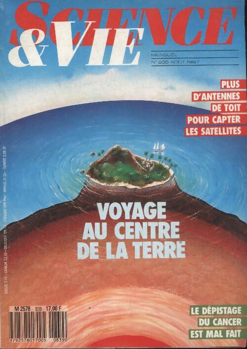 Livrenpoche : Science & vie n°839 : voyage au centre de la terre - Collectif - Livre