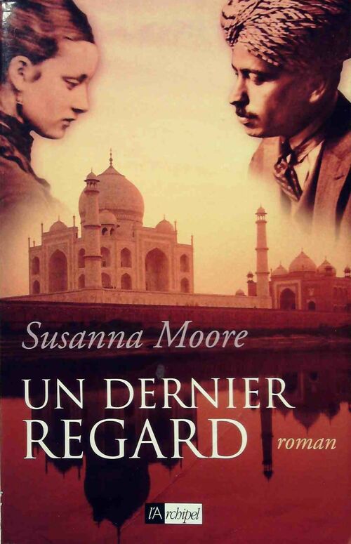 Livrenpoche : Un dernier regard - Susanna Moore - Livre