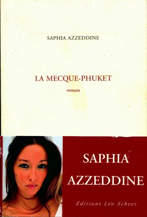 Livrenpoche : La mecque Phuket - Saphia Azzedine - Livre