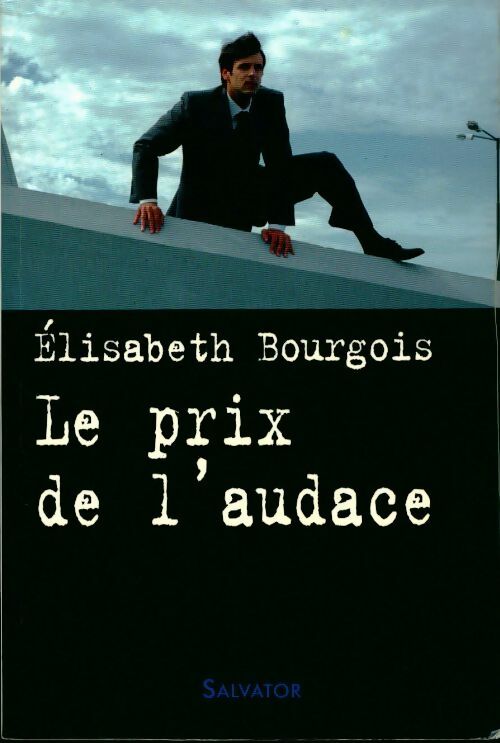 Livrenpoche : Le prix de l'audace - Elisabeth Bourgois - Livre