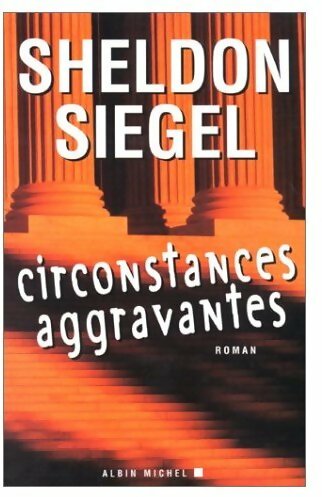 Livrenpoche : Circonstances aggravantes - Sheldon Siegel - Livre