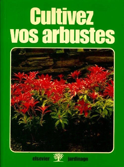 Livrenpoche : Cultivez vos arbustes - Claude Devroye - Livre