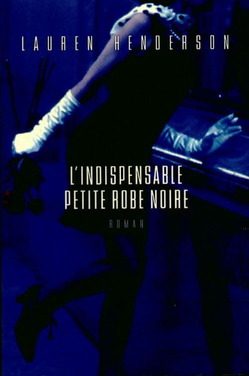 Livrenpoche : L'indispensable petite robe noire - Lauren Henderson - Livre