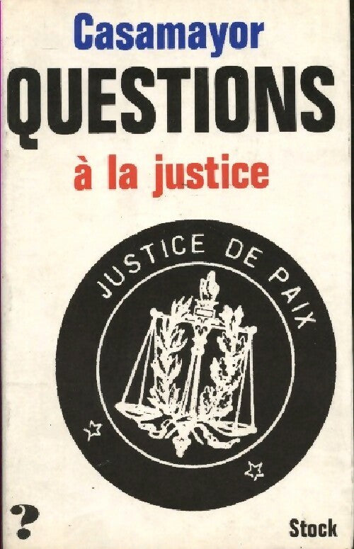 Livrenpoche : Questions à la justice - Pierre Casamayor - Livre