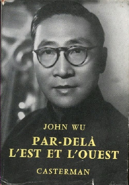 Livrenpoche : Par-delà l'est et l'ouest - Wu John - Livre