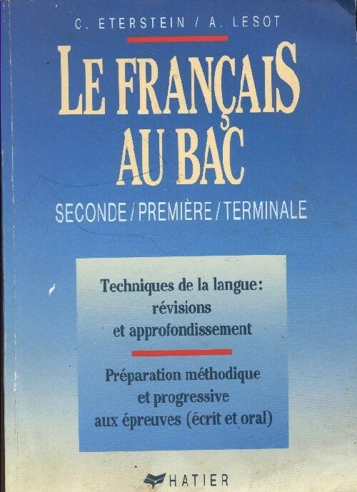 Livrenpoche : Le français au bac - Adeline Lesot, Claude Eterstein - Livre