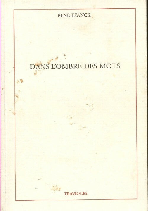 Livrenpoche : Dans l'ombre des mots - René Tzanck - Livre