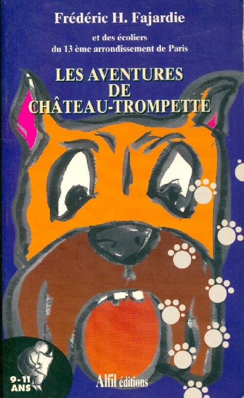 Livrenpoche : Les aventures de Château-Trompette - Frédéric H. Fajardie - Livre
