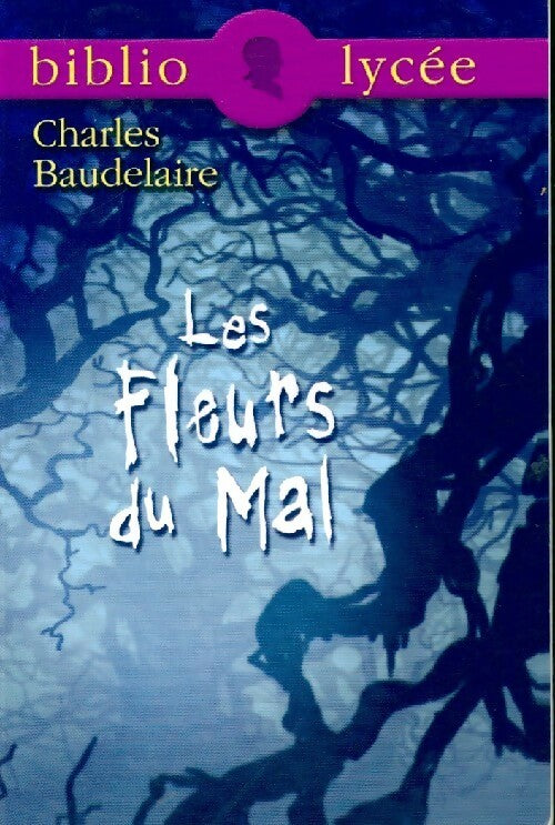 Livrenpoche : Les fleurs du mal - Charles Baudelaire - Livre