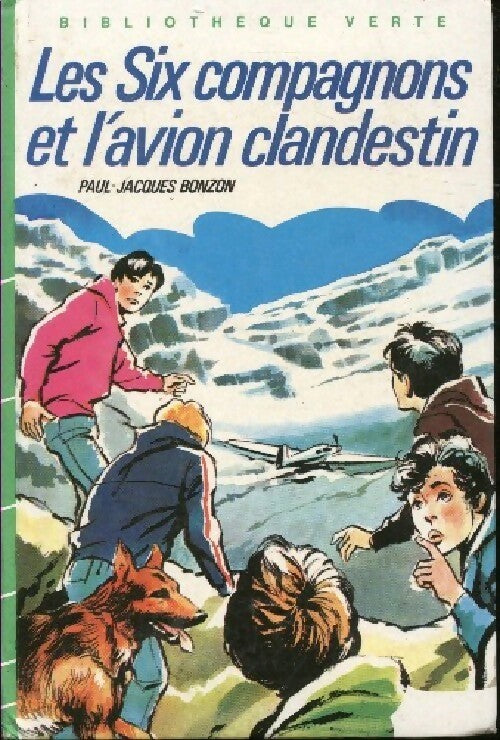 Livrenpoche : Les six compagnons et l'avion clandestin - Bonzon P. J. - Livre