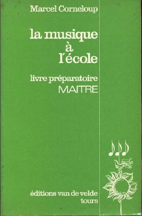 Livrenpoche : La musique à l'école. Livre préparatoire maître - Marcel Corneloup - Livre