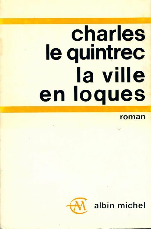 Livrenpoche : La ville en loques - Charles Le Quintrec - Livre