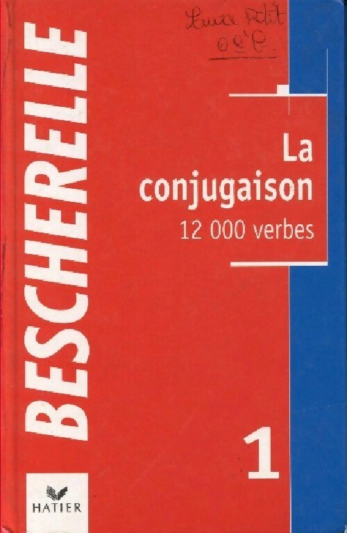 Livrenpoche : Bescherelle. La conjugaison. 12000 verbes - Collectif - Livre