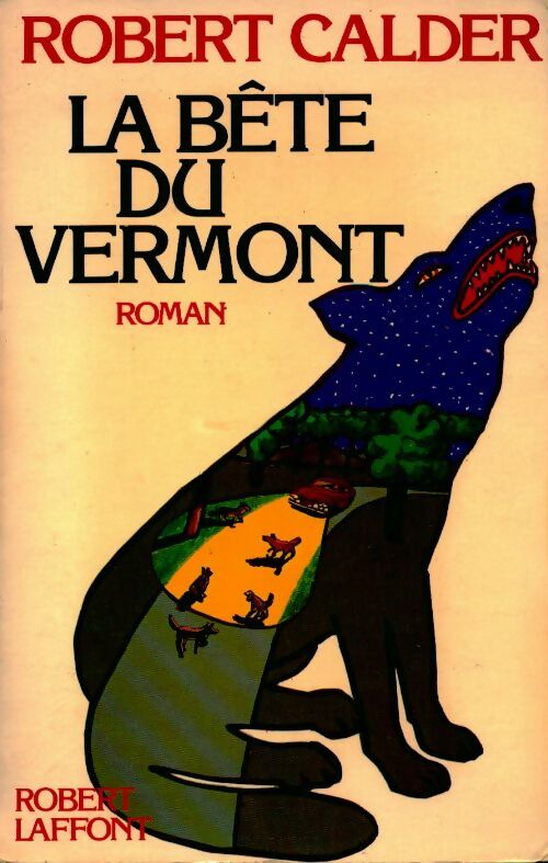 Livrenpoche : La bête du Vermont - Robert Calder - Livre
