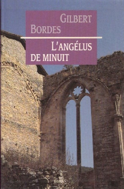 Livrenpoche : L'angélus de minuit - Gilbert Bordes - Livre