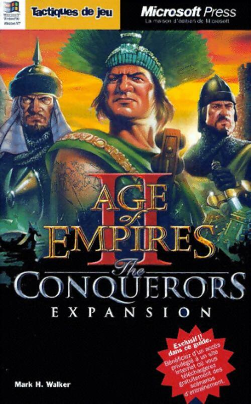 Livrenpoche : Age of Empire Tome II : The conquerors expansion - Mark H. walker - Livre