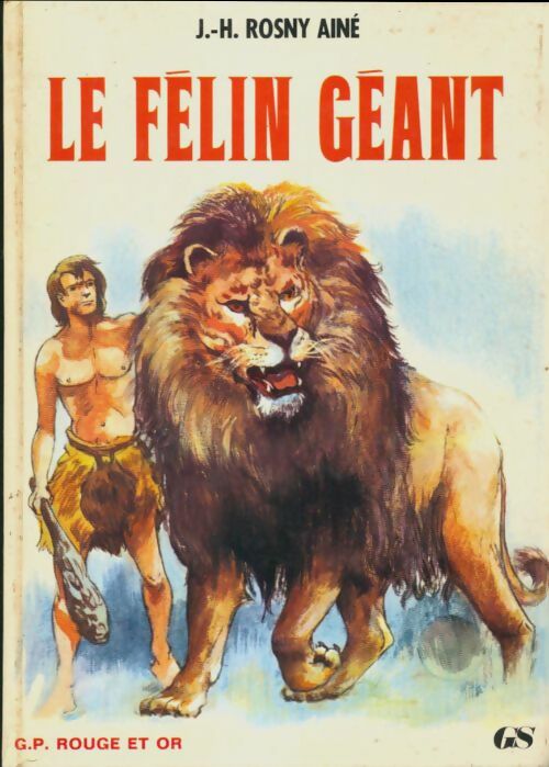 Livrenpoche : Le félin géant - Joseph-Henry Rosny Ainé - Livre