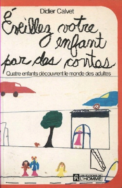 Livrenpoche : Eveillez votre enfant par des contes - Didier Calvet - Livre