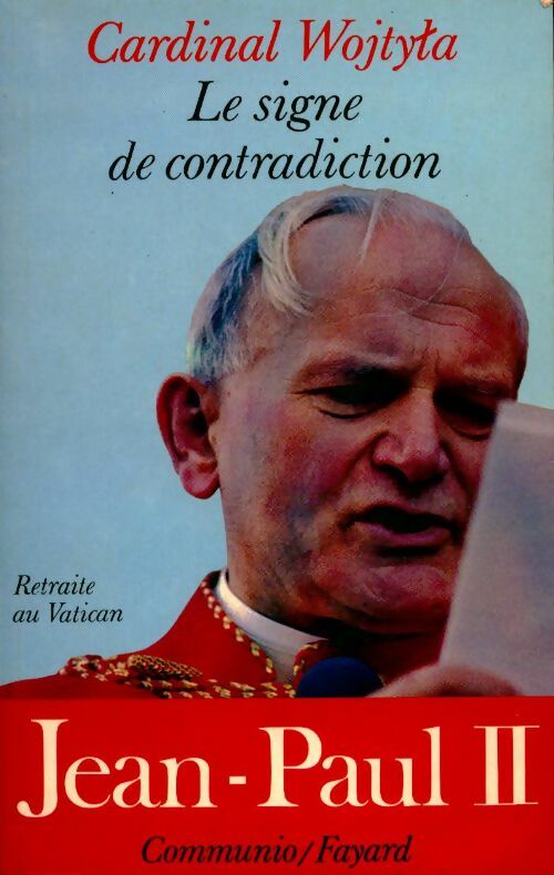 Livrenpoche : Le signe de contradiction - Cardinal Wojtyta - Livre