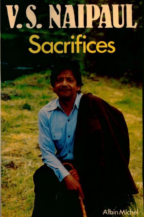 Sacrifices - Vidiadhar Surajprasad Naipaul - Livre
