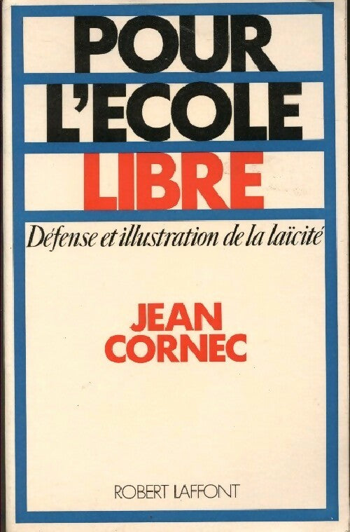 Livrenpoche : Pour l'école libre - Jean Cornec - Livre