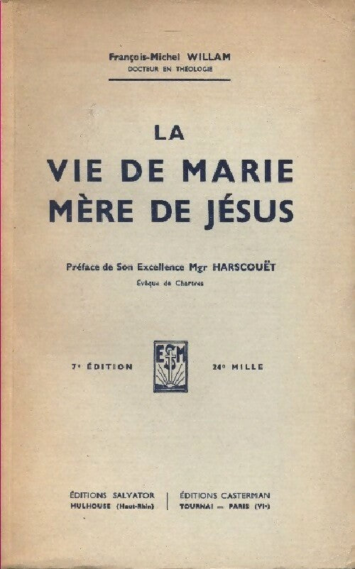 Livrenpoche : La vie de Marie, mère de Jésus - François-Michel William - Livre