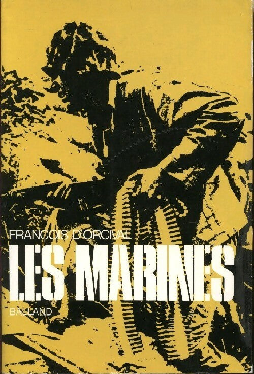 Livrenpoche : Les marines - François D'Orcival - Livre