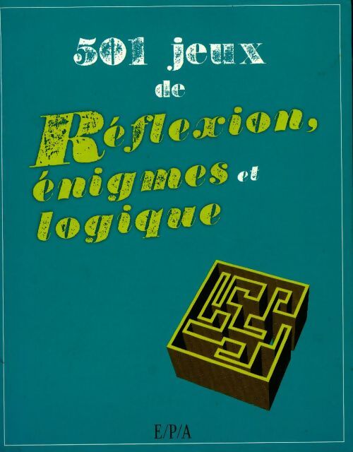 Livrenpoche : 501 jeux de réflexion, énigmes et logique - Collectif - Livre
