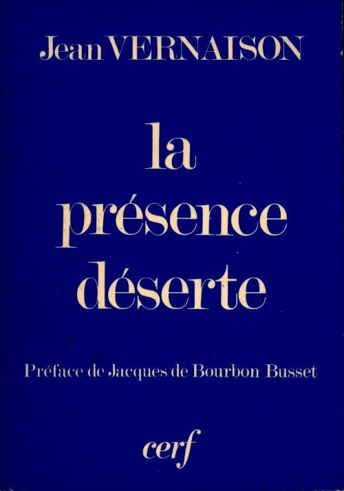Livrenpoche : La présence déserte - Jean Vernaison - Livre