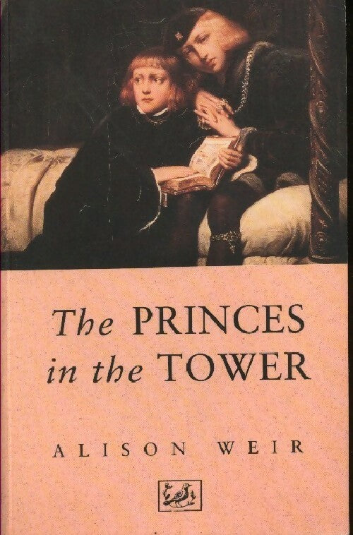 Livrenpoche : The princes in the tower - Alison Weir - Livre
