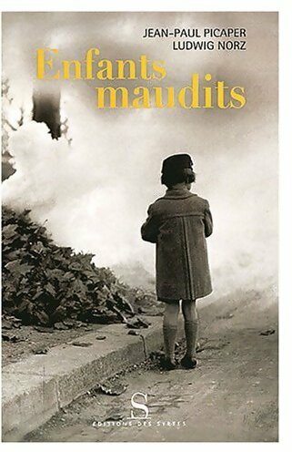Livrenpoche : Enfants maudits - Jean-Paul Picaper, Ludwig Norz - Livre