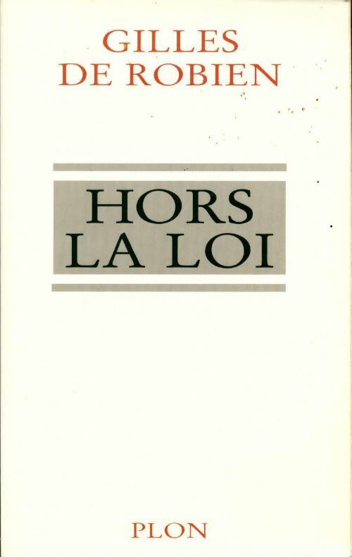 Livrenpoche : Hors la loi - Gilles De Robien - Livre