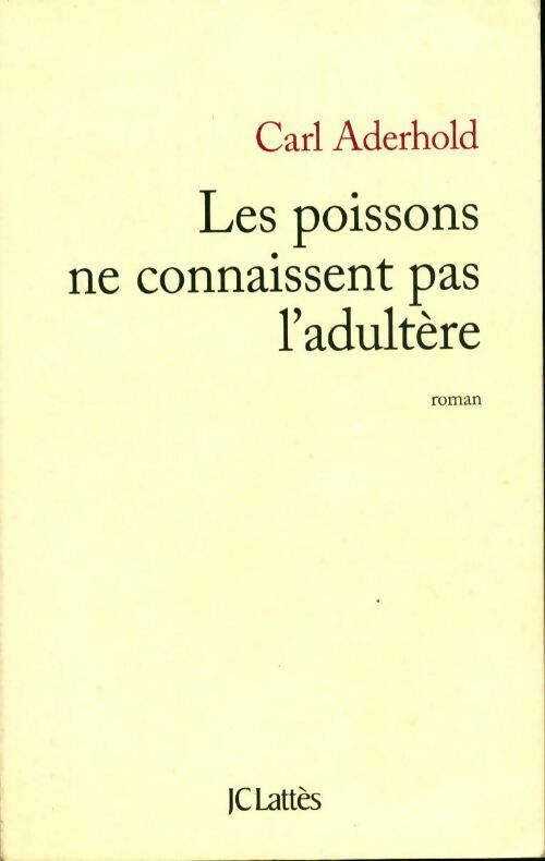 Livrenpoche : Les poissons ne connaissent pas l'adultère - Carl Aderhold - Livre