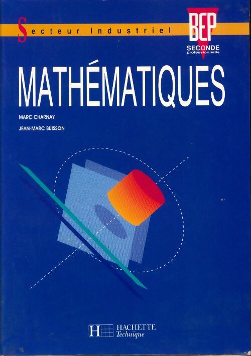 Livrenpoche : Mathématiques, Seconde professionnelle et BEP - Marc Charnay - Livre