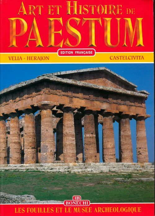 Livrenpoche : Art et histoire de paestum. Les fouilles et le musée archéologique - Collectif - Livre