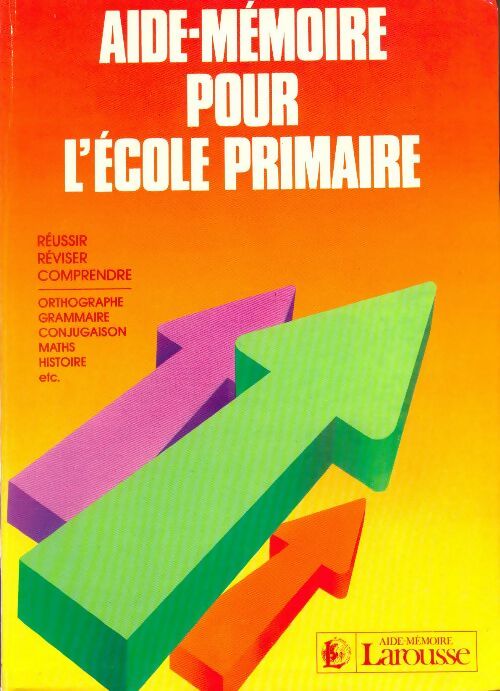 Livrenpoche : Aide-mémoire pour l'école primaire - Collectif - Livre