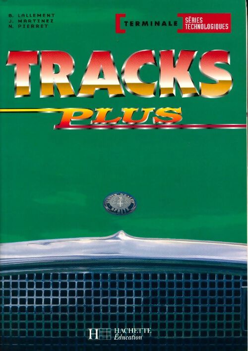 Livrenpoche : Tracks plus anglais terminale série technologiques - Collectif - Livre