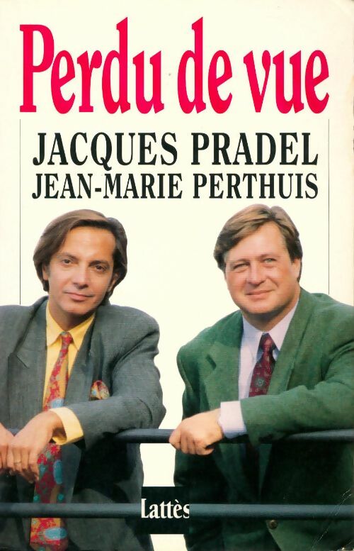 Livrenpoche : Perdu de vue - Jacques Pradel - Livre
