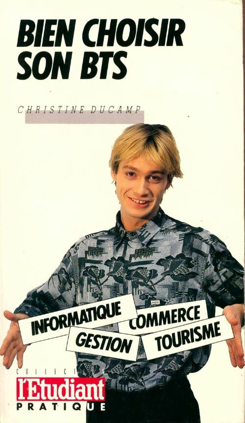 Livrenpoche : Bien choisir son BTS - Christine Ducamp - Livre