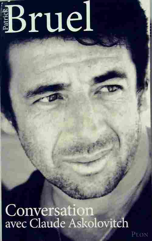 Livrenpoche : Conversation avec Claude Askolovitch - Patrick Bruel - Livre