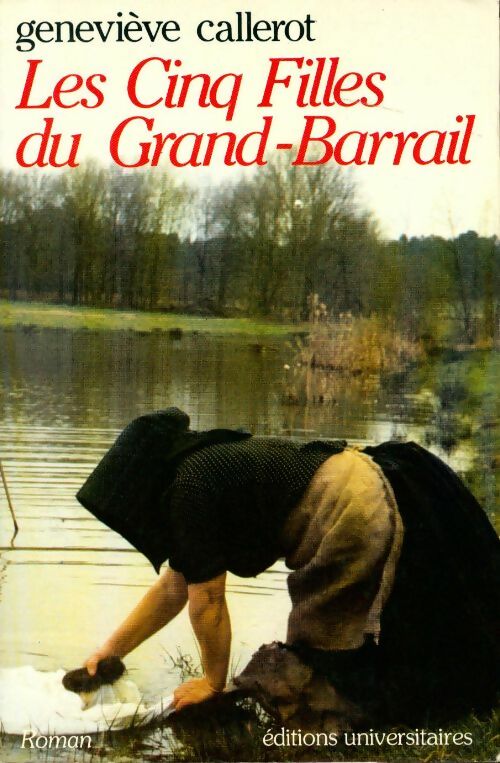 Livrenpoche : Les cinq filles du Grand-Barrail - Geneviève Callerot - Livre