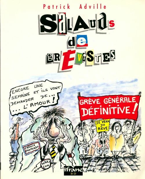 Livrenpoche : Salauds de grévistes - Patrick Adville - Livre