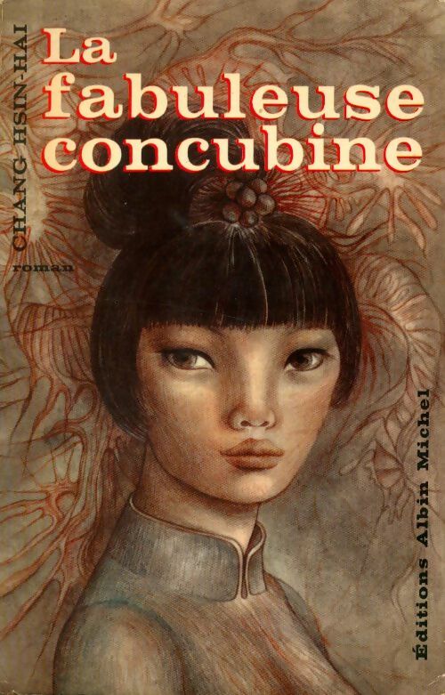 Livrenpoche : La fabuleuse concubine - Chang Hsin-Hai - Livre