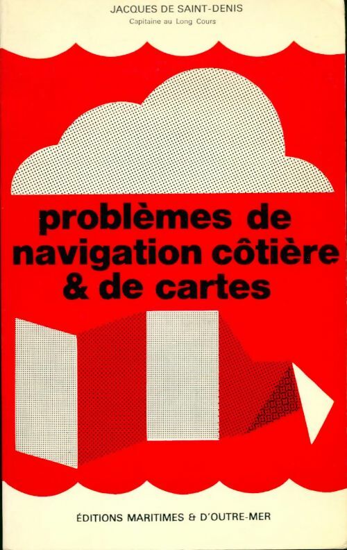 Livrenpoche : Problemes de navigation côtiere et de cartes - Jacques De Saint-Denis - Livre