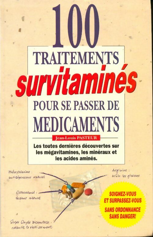 Livrenpoche : 100 traitements survitaminés pour se passer de médicaments - Jean-Louis Pasteur - Livre