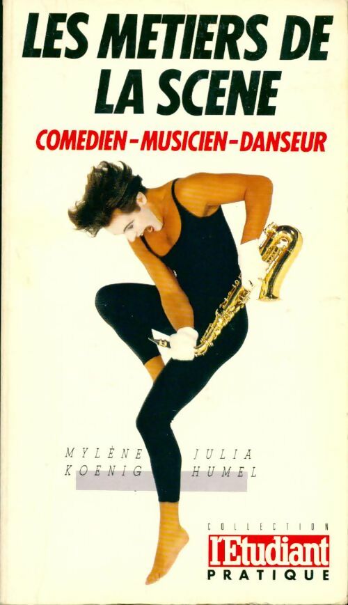 Livrenpoche : Les metiers de la scène : comédien, musicien, danseur - Collectif - Livre