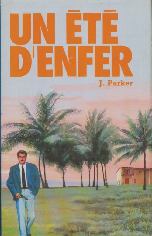Livrenpoche : Un été d'enfer - T. Jefferson Parker - Livre